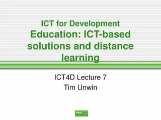 ICT for Development Education: ICT-based solutions and distance learning