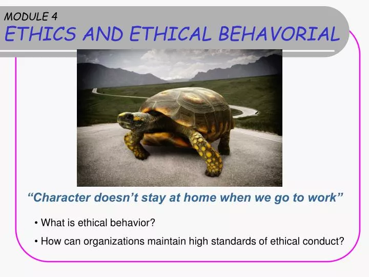 module 4 ethics and ethical behavorial