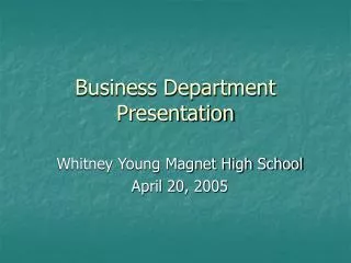 Business Department Presentation