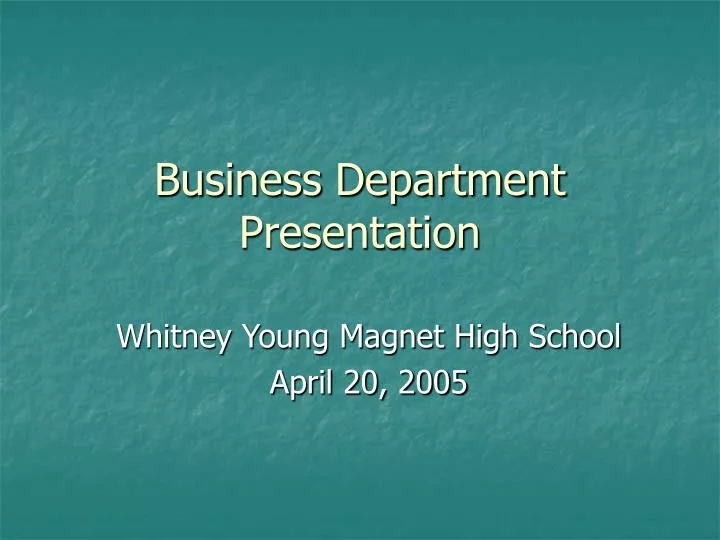 Business Department Presentation