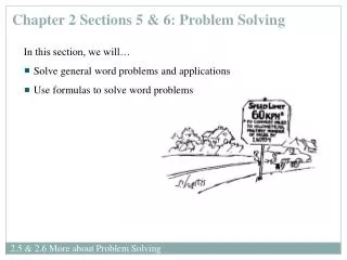 Chapter 2 Sections 5 &amp; 6: Problem Solving