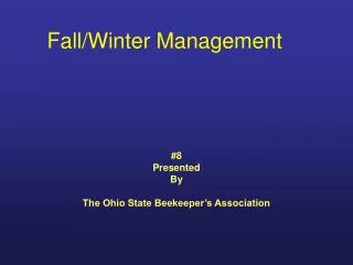 Fall/Winter Management