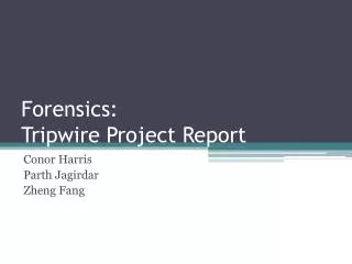 Forensics: Tripwire Project Report
