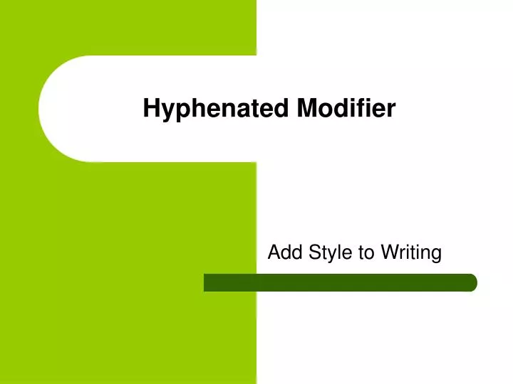 hyphenated modifier