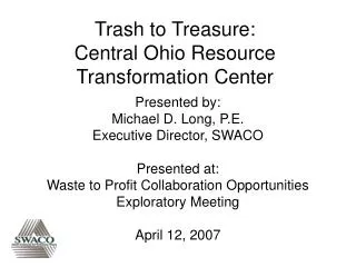 Trash to Treasure: Central Ohio Resource Transformation Center