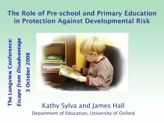 The Role of Pre-school and Primary Education in Protection Against Developmental Risk