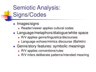Semiotic Analysis: Signs/Codes