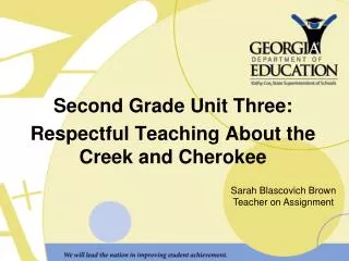 Second Grade Unit Three: Respectful Teaching About the Creek and Cherokee