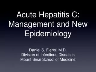 Acute Hepatitis C: Management and New Epidemiology
