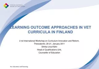 LEARNING OUTCOME APPROACHES IN VET CURRICULA IN FINLAND