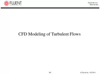 CFD Modeling of Turbulent Flows