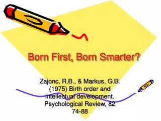 Born First, Born Smarter?