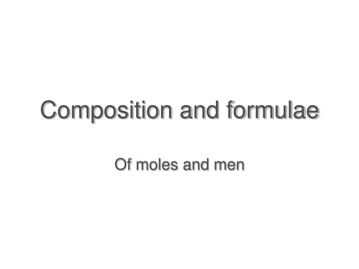 composition and formulae