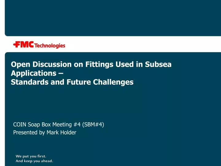 open discussion on fittings used in subsea applications standards and future challenges