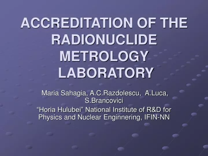 accreditation of the radionuclide metrology laboratory