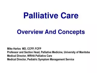 Palliative Care Overview And Concepts