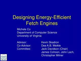 Designing Energy-Efficient Fetch Engines