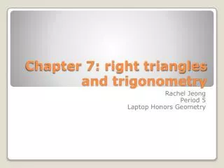 Chapter 7: right triangles and trigonometry