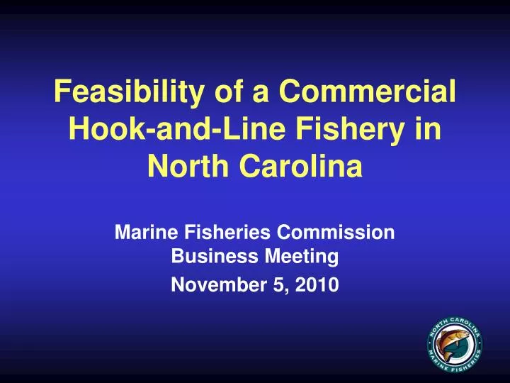 feasibility of a commercial hook and line fishery in north carolina