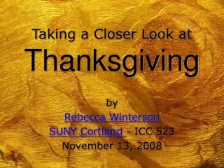 Taking a Closer Look at Thanksgiving