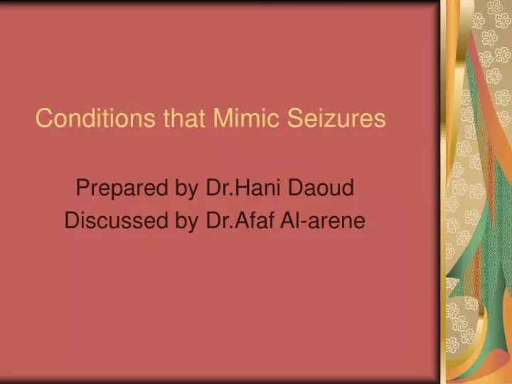 conditions that mimic seizures
