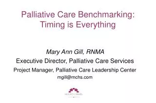 Palliative Care Benchmarking: Timing is Everything
