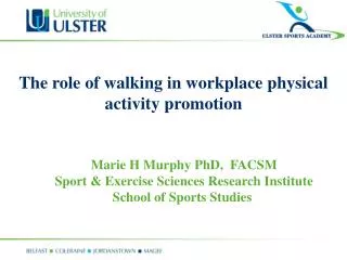 The role of walking in workplace physical activity promotion