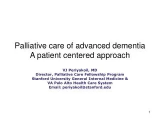 Palliative care of advanced dementia A patient centered approach