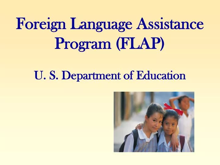 foreign language assistance program flap u s department of education