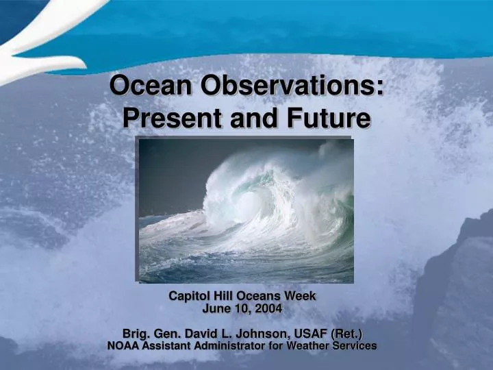 ocean observations present and future