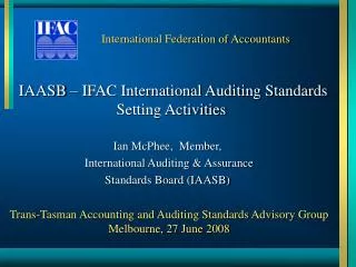 IAASB – IFAC International Auditing Standards Setting Activities