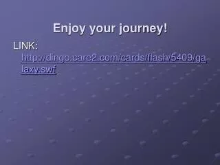 Enjoy your journey!