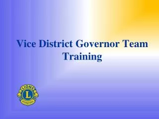 Vice District Governor Team Training