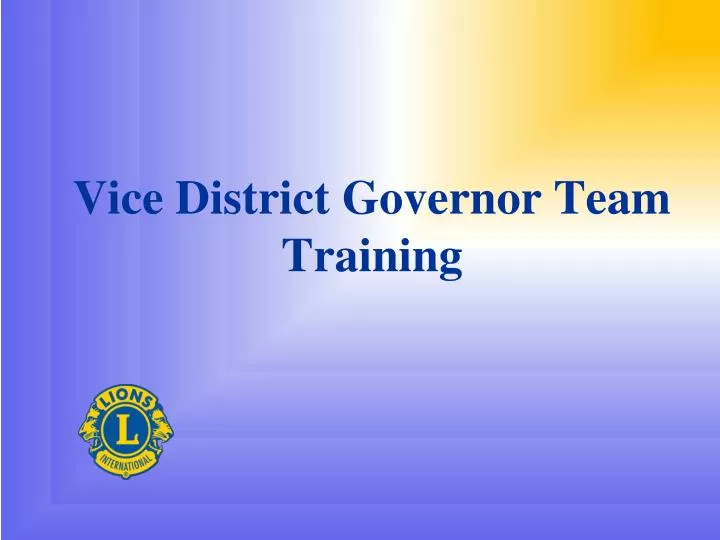 vice district governor team training
