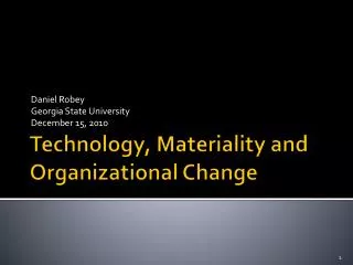Technology, Materiality and Organizational Change