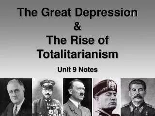 The Great Depression &amp; The Rise of Totalitarianism
