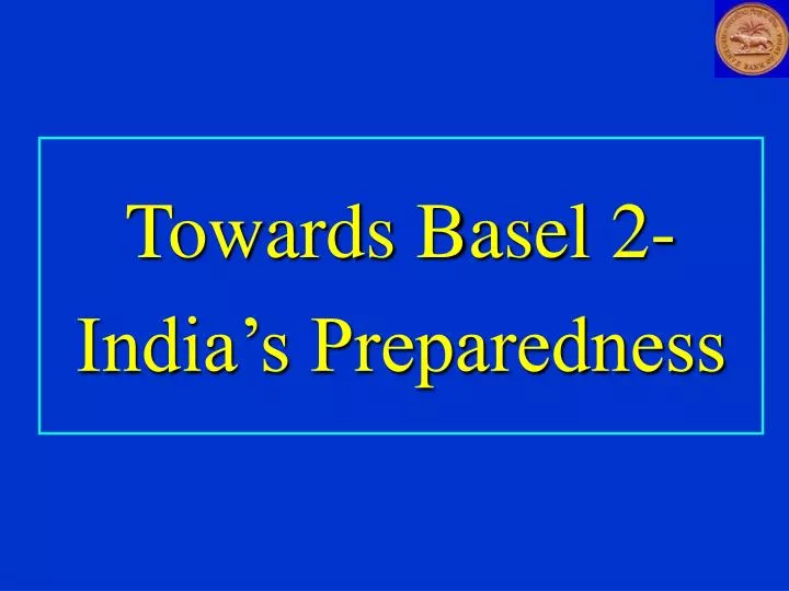 towards basel 2 india s preparedness