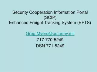 Security Cooperation Information Portal (SCIP) Enhanced Freight Tracking System (EFTS)