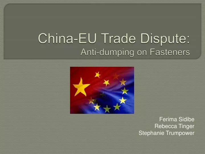 china eu trade dispute anti dumping on fasteners