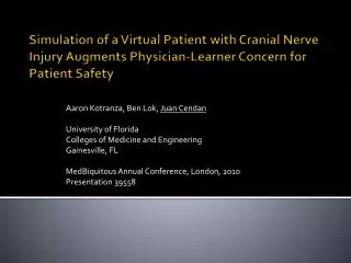 Simulation of a Virtual Patient with Cranial Nerve Injury Augments Physician-Learner Concern for Patient Safety