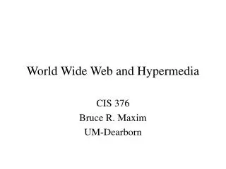 World Wide Web and Hypermedia