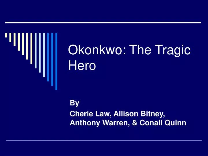 okonkwo the tragic hero