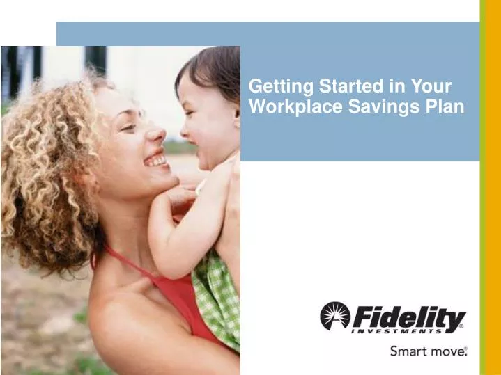 getting started in your workplace savings plan