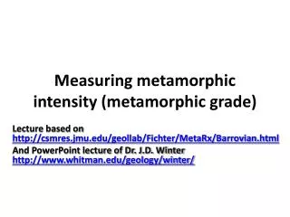 Measuring metamorphic intensity (metamorphic grade)