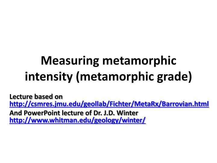 measuring metamorphic intensity metamorphic grade