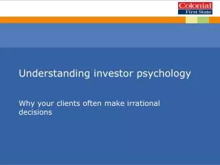 Understanding investor psychology