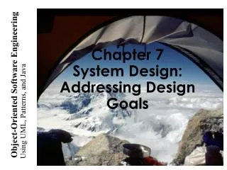 Chapter 7 System Design: Addressing Design Goals