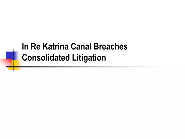 in re katrina canal breaches consolidated litigation