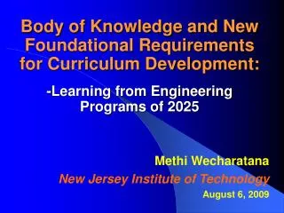 Body of Knowledge and New Foundational Requirements for Curriculum Development: -Learning from Engineering Programs of 2