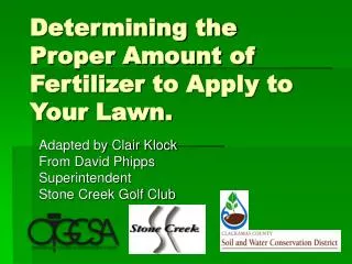 Determining the Proper Amount of Fertilizer to Apply to Your Lawn.